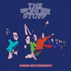 The Wonder Stuff : Cursed with Insincerity